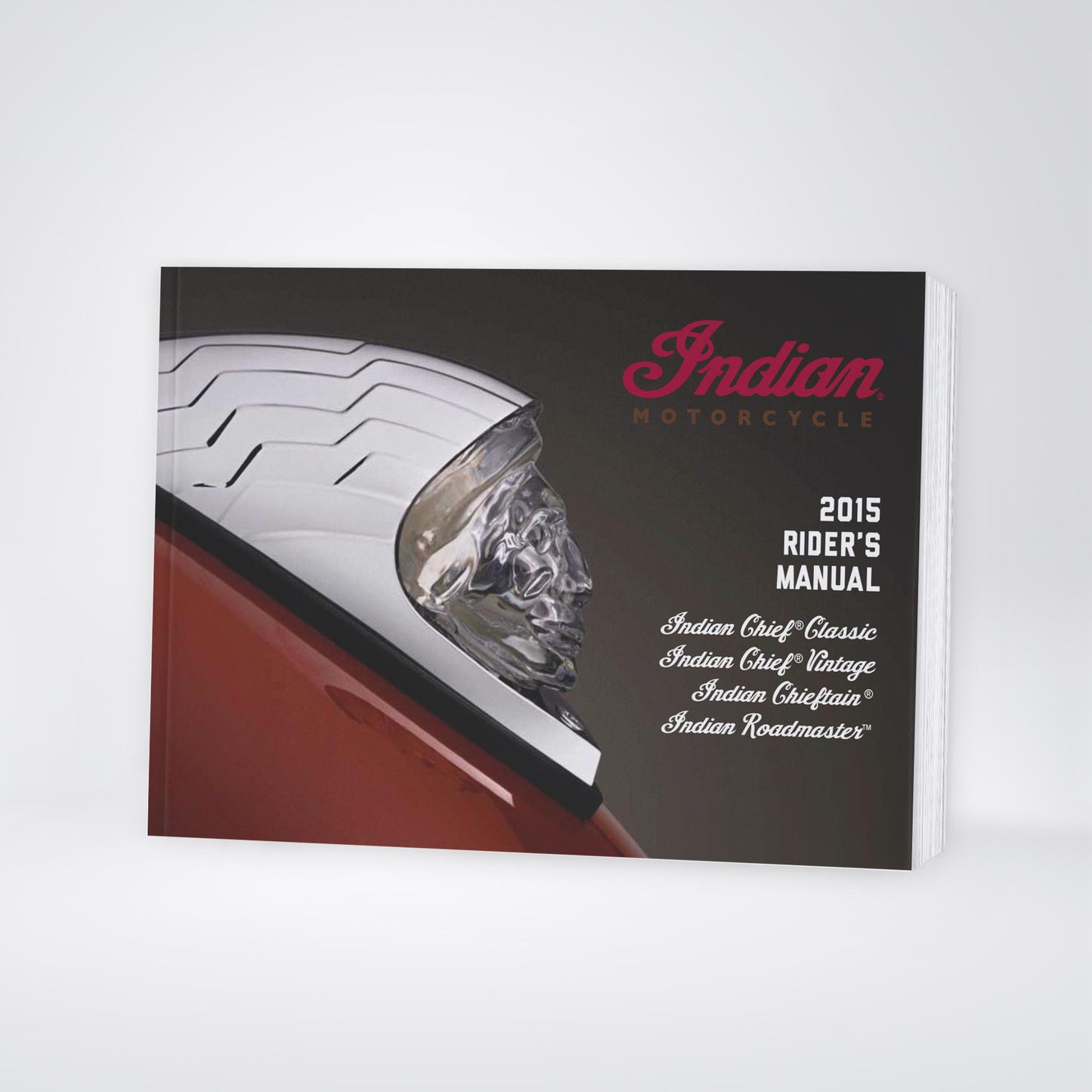 2015 Indian Motorcycle Chief Classic/Vintage/Chieftain/Roadmaster Owner's Manual | English