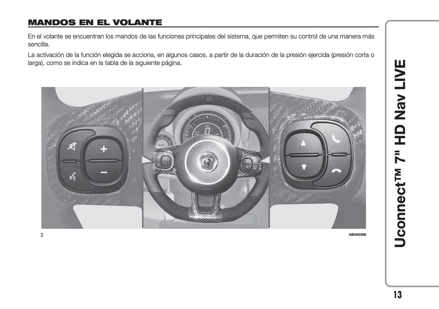 Abarth 595 / 695 Uconnect Radio 7.0 Nav Instrucciones 2016 - 2018