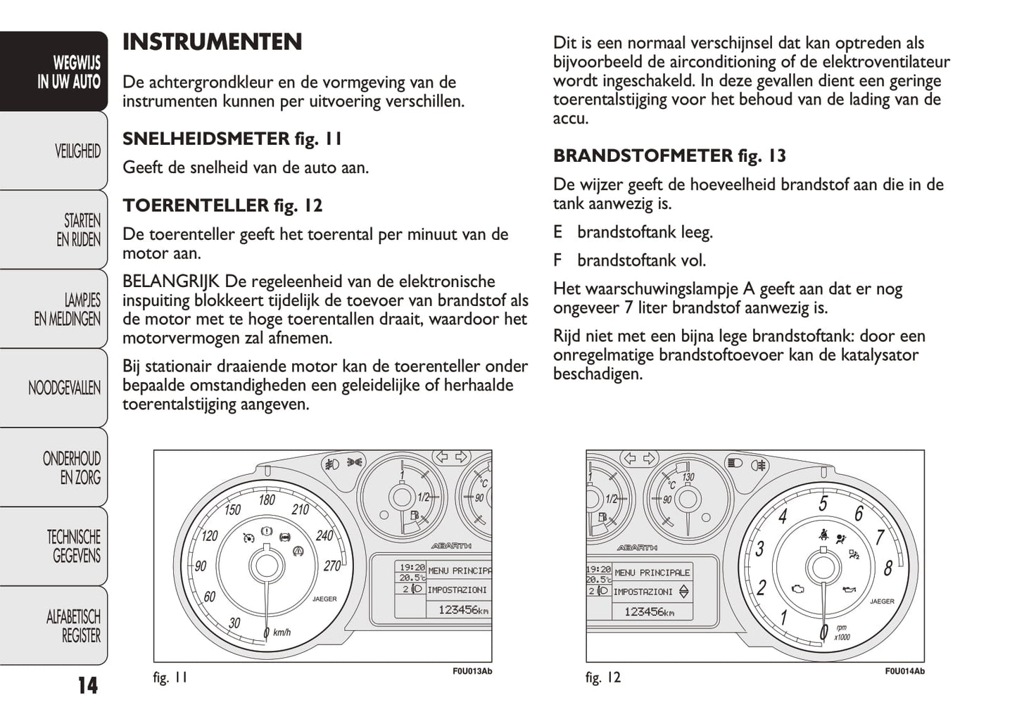 2010-2014 Abarth Punto Evo Bedienungsanleitung | Niederländisch