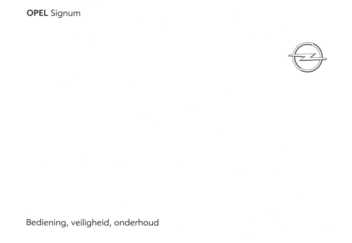 2003-2008 Opel Signum Bedienungsanleitung | Niederländisch