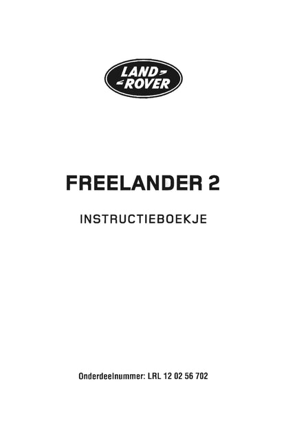 2007-2012 Land Rover Freelander 2 Bedienungsanleitung | Niederländisch